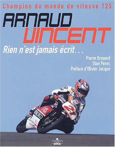 Arnaud Vincent, champion du monde de vitesse 125 : Rien n'est jamais crit...