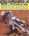 MX : Pilotes de motocross de Racer X Illustrated
