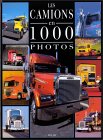 Camions en mille photos. Reli� - 127 pages. Solar (Hors Collection)