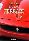 L'Atlas des Ferrari "grand tourisme" Belle reliure - 271 pages. Atlas