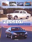Peugeot : toute la gamme de Dominique Pagneux. Relié - 255 pages.
