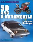 50 ans d'automobile de J.-A. GrgoireJean-Albert