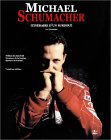 Michael Schumacher : Itinraire d'un surdou de Luc Domenjoz