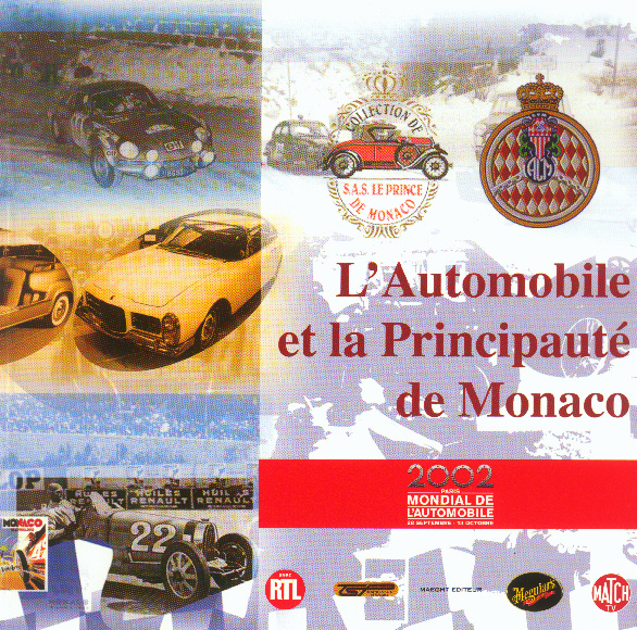Catalogue de l'exposition L'Automobile et la Principaut� de Monaco au Mondial de l'automobile � Paris 2002